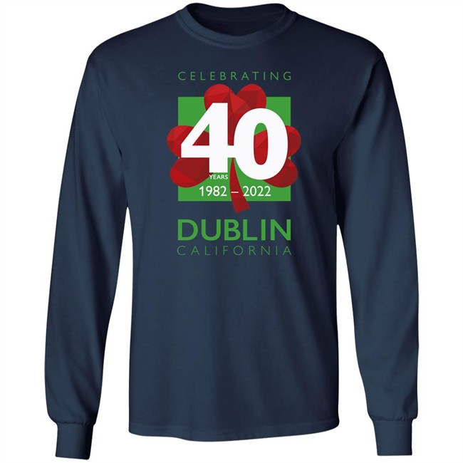 Celebrating 40Th Dublin California 1982 2022 Shirt Celebrating 40Th Dublin California 1982 2022 Shirt
