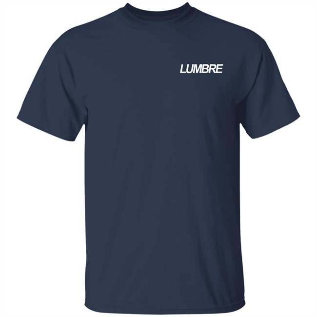 Lumbre Music Merch Lumbre Shirt Lumbre Music Merch Lumbre Shirt