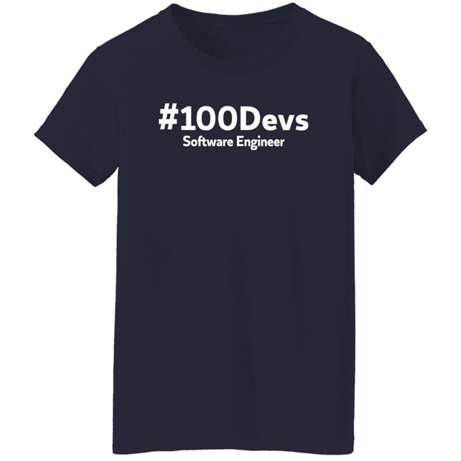 #100Devs Software Engineer Shirt Ashley Dunnaway #100Devs Software Engineer Shirt Ashley Dunnaway