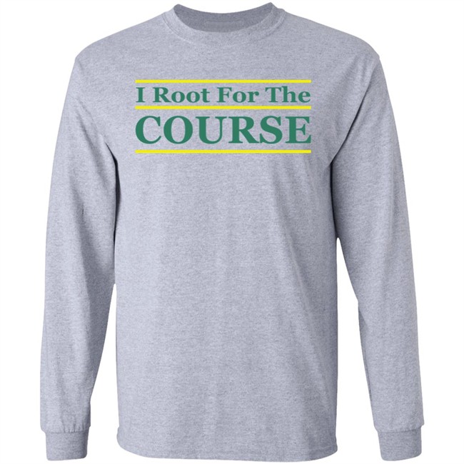 Barstool Sports Store I Root For The Course Shirt Pardon My Take Barstool Sports Store I Root For The Course Shirt Pardon My Take