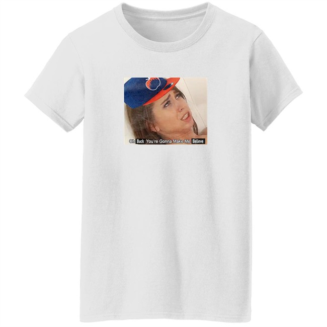 Barstool Sports Store Oh Buck You’Re Gonna Make Me Believe Shirt KFC Barstool Barstool Sports Store Oh Buck You’Re Gonna Make Me Believe Shirt KFC Barstool