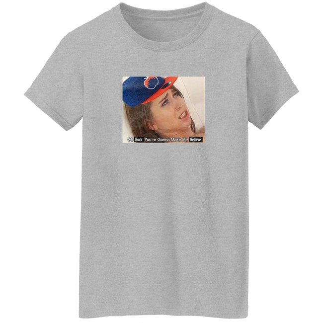 Barstool Sports Store Oh Buck You’Re Gonna Make Me Believe Shirt KFC Barstool Barstool Sports Store Oh Buck You’Re Gonna Make Me Believe Shirt KFC Barstool