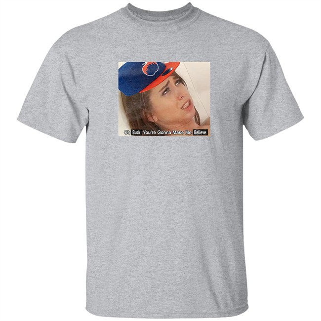 Barstool Sports Store Oh Buck You’Re Gonna Make Me Believe Shirt KFC Barstool Barstool Sports Store Oh Buck You’Re Gonna Make Me Believe Shirt KFC Barstool
