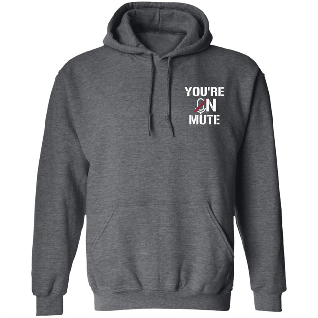 You're On Mute Shirt Shehnaaz Gill You're On Mute Shirt Shehnaaz Gill