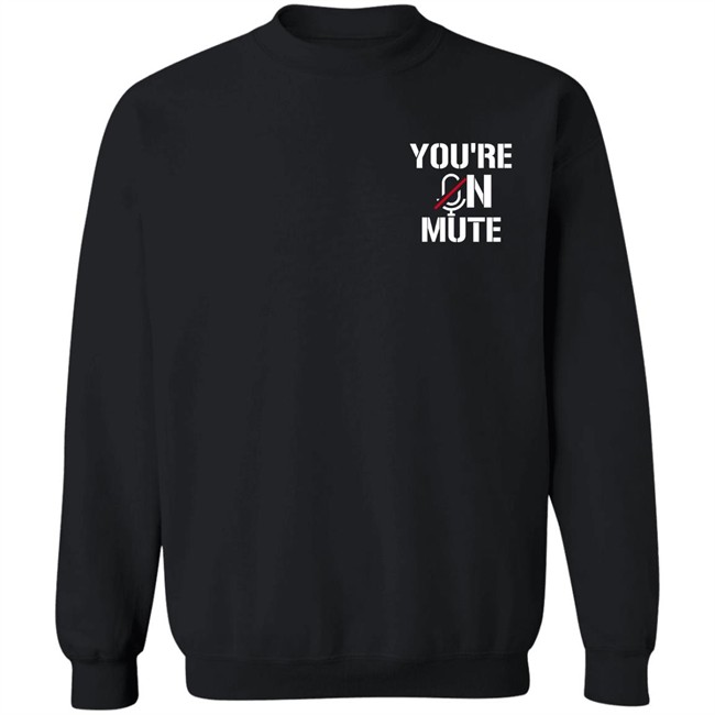 You're On Mute Shirt Shehnaaz Gill You're On Mute Shirt Shehnaaz Gill