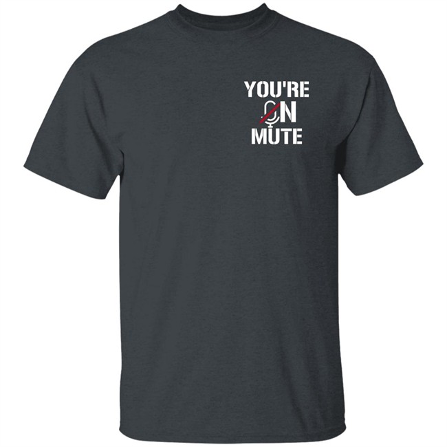 You're On Mute Shirt Shehnaaz Gill You're On Mute Shirt Shehnaaz Gill