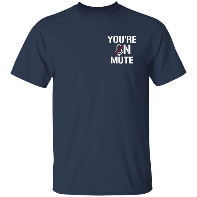 You're On Mute Shirt Shehnaaz Gill You're On Mute Shirt Shehnaaz Gill