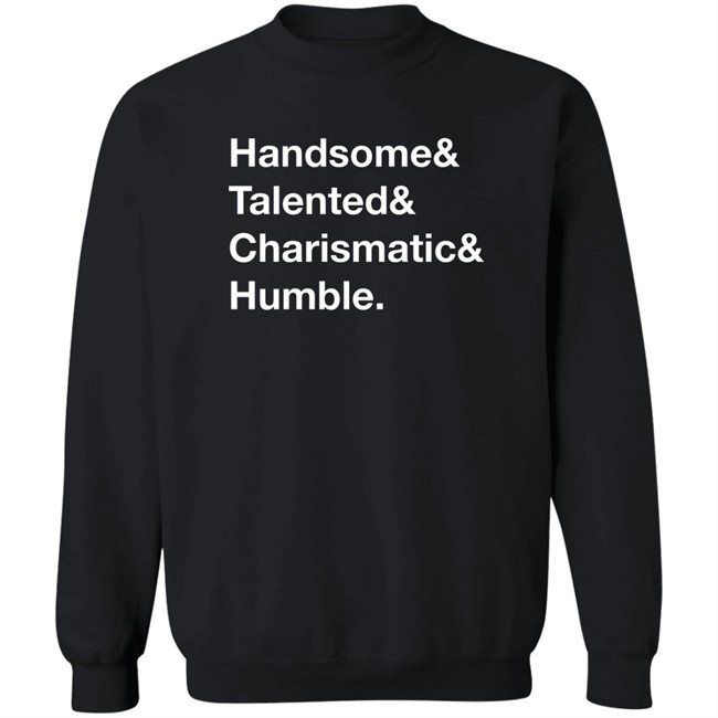 Jamie Stanley Handsome Talented Charismatic Humble Shirt Pro Wrestling Tees Jamie Stanley Handsome Talented Charismatic Humble Shirt Pro Wrestling Tees