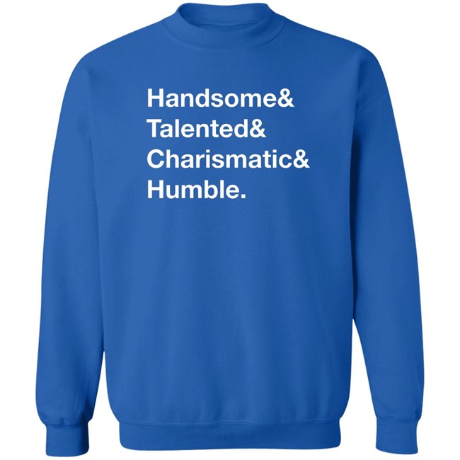 Jamie Stanley Handsome Talented Charismatic Humble Shirt Pro Wrestling Tees Jamie Stanley Handsome Talented Charismatic Humble Shirt Pro Wrestling Tees
