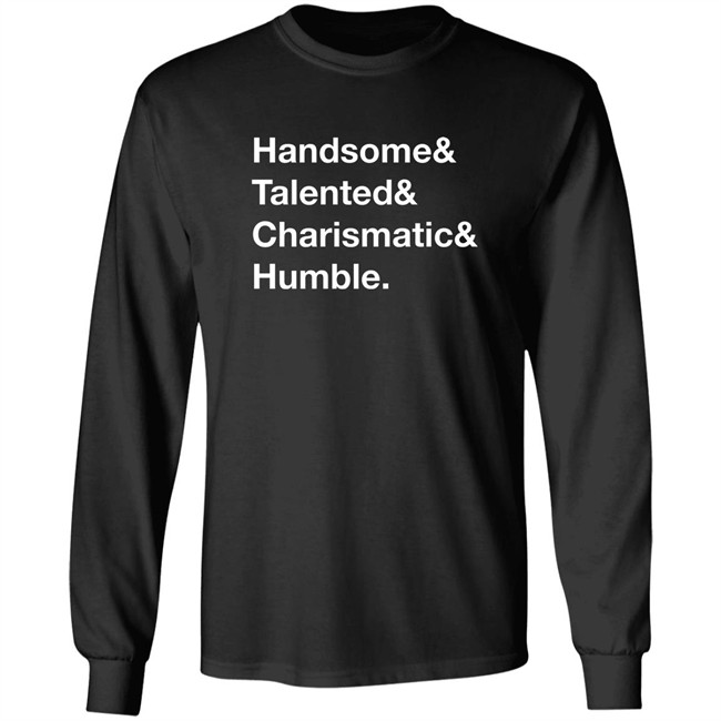 Jamie Stanley Handsome Talented Charismatic Humble Shirt Pro Wrestling Tees Jamie Stanley Handsome Talented Charismatic Humble Shirt Pro Wrestling Tees