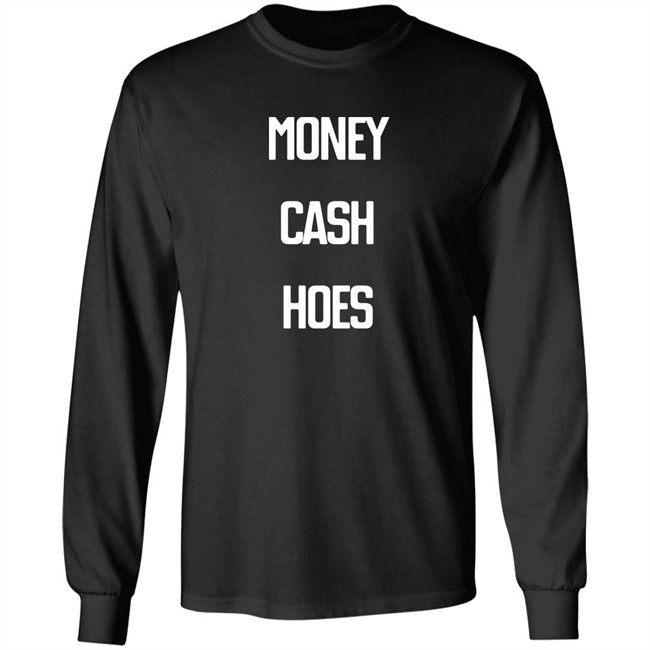 Money Cash Hoes Sweatshirt The Culture Money Cash Hoes Sweatshirt The Culture