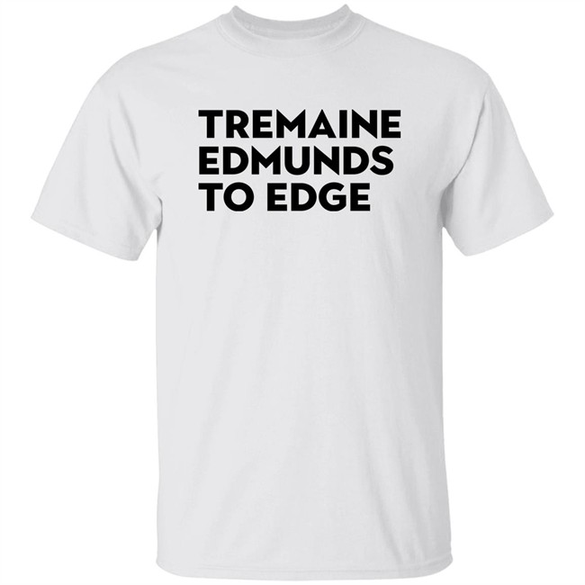 Tremaine Edmunds To Edge Shirt Anthony Cover