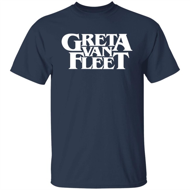 Greta Van Fleet Merch Greta Van Fleet Shirt Greta Van Fleet Merch Greta Van Fleet Shirt