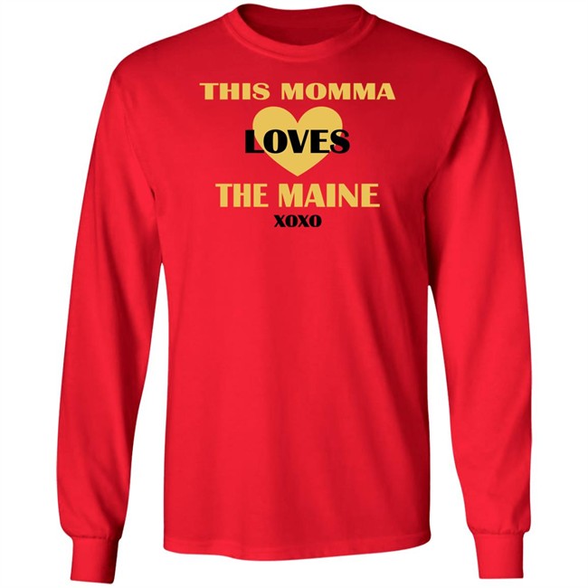 This Momma Loves The Maine Xoxo Shirt This Momma Loves The Maine Xoxo Shirt