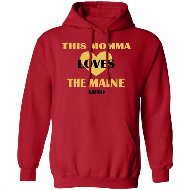 This Momma Loves The Maine Xoxo Shirt This Momma Loves The Maine Xoxo Shirt