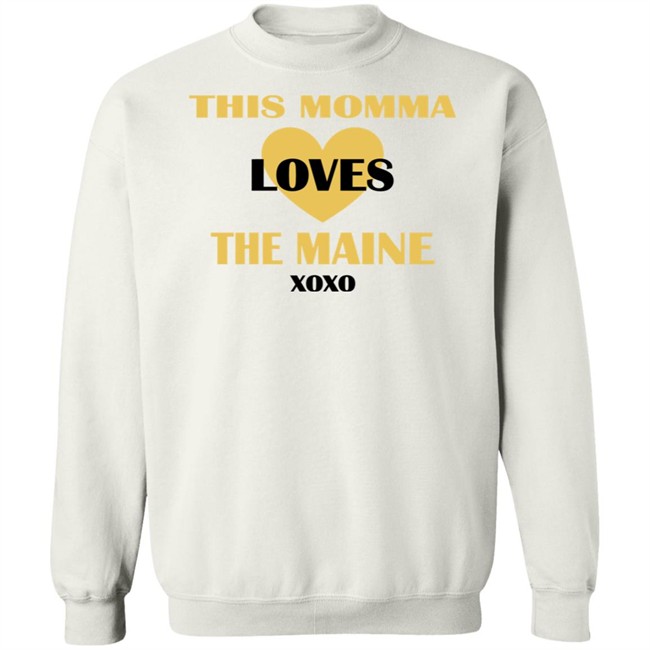 This Momma Loves The Maine Xoxo Shirt This Momma Loves The Maine Xoxo Shirt