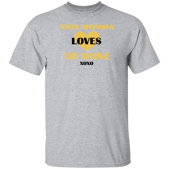 This Momma Loves The Maine Xoxo Shirt This Momma Loves The Maine Xoxo Shirt