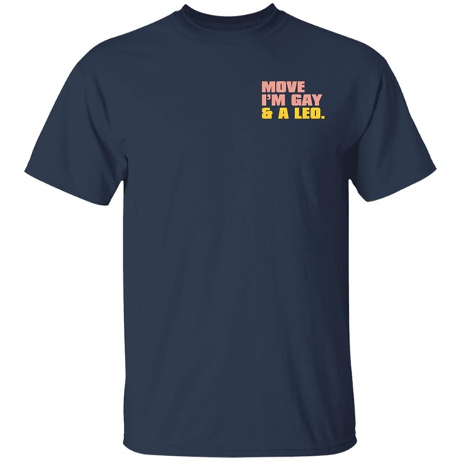 Move I'm Gay And A Leo Shirt Josh Wood’s Muse Move I'm Gay And A Leo Shirt Josh Wood’s Muse