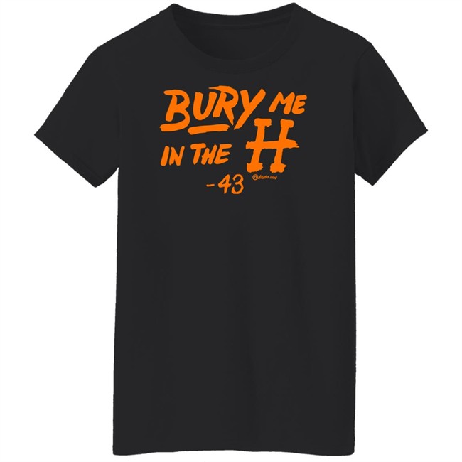 ApolloHOU Bury Me In The H Shirt Bianca M. Estrada ApolloHOU Bury Me In The H Shirt Bianca M. Estrada