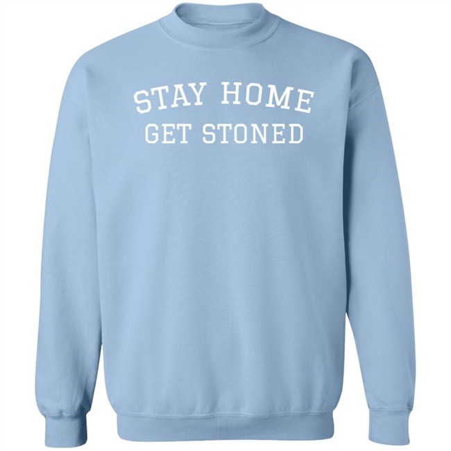 Thc University Store Stay Home Get Stoned Sweatshirt Kelly Keegs Thc University Store Stay Home Get Stoned Sweatshirt Kelly Keegs
