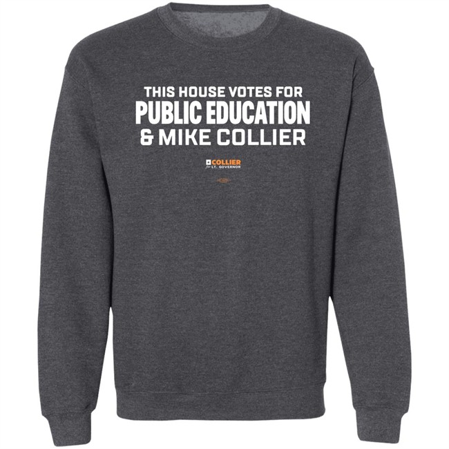 This House Votes For Public Education & Mike Collier T Shirt Mike Collier This House Votes For Public Education & Mike Collier T Shirt Mike Collier