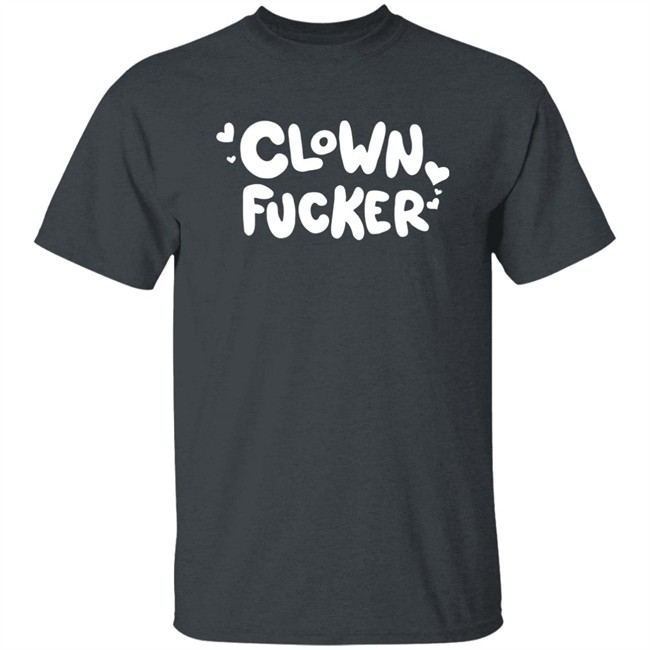 Clown Fucker Enthusiast T Shirt Circus Teeth Merch Clown Fucker Enthusiast T Shirt Circus Teeth Merch
