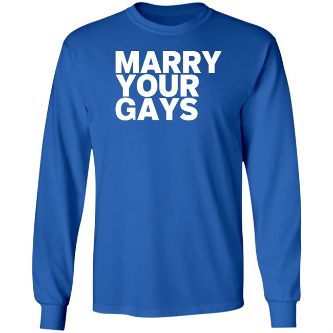 Kaitlyn Alexander Marry Your Gays T Shirt Kaitlyn Alexander Marry Your Gays T Shirt