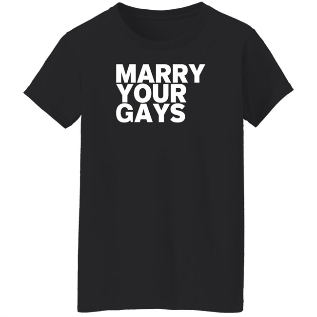 Kaitlyn Alexander Marry Your Gays T Shirt Kaitlyn Alexander Marry Your Gays T Shirt