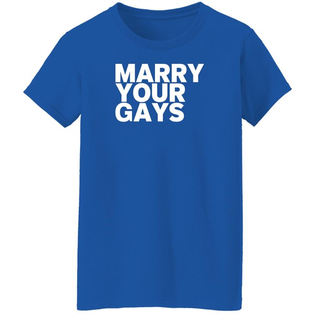 Kaitlyn Alexander Marry Your Gays T Shirt Kaitlyn Alexander Marry Your Gays T Shirt