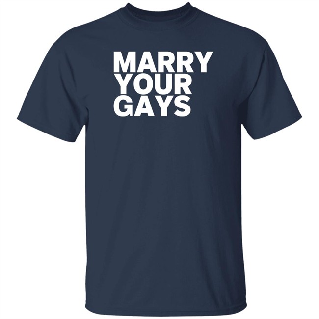 Kaitlyn Alexander Marry Your Gays T Shirt Kaitlyn Alexander Marry Your Gays T Shirt