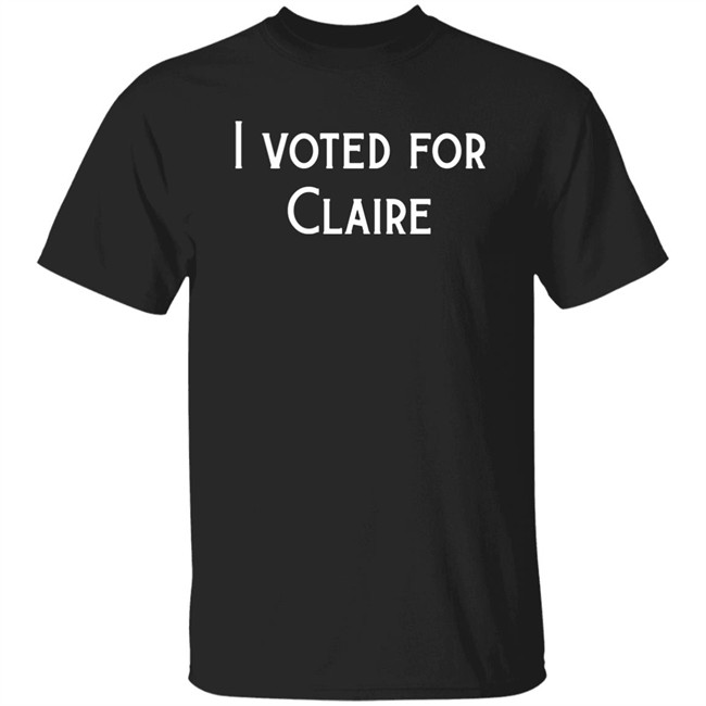 Claire McCaskill I Voted For Claire Shirt Corn Fed Threads Claire McCaskill I Voted For Claire Shirt Corn Fed Threads