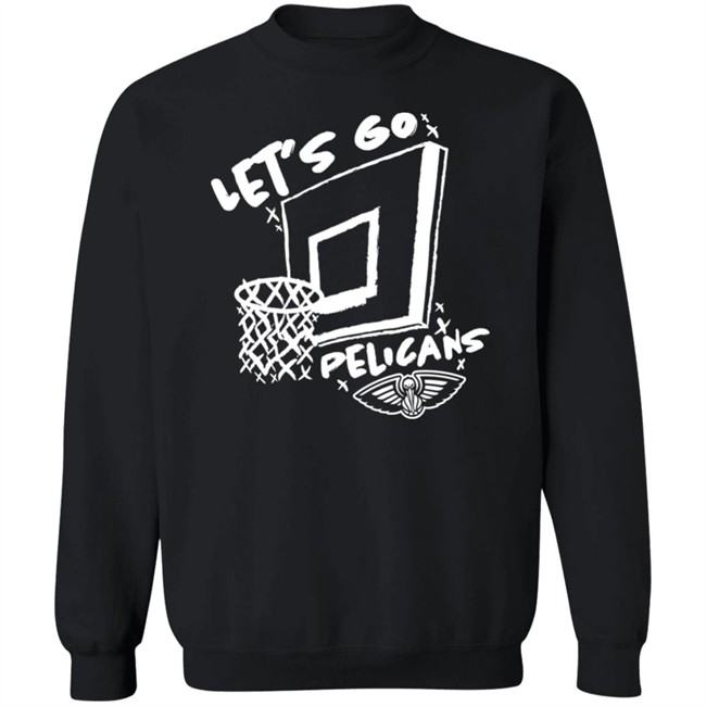 Let's Go Pelicans Shirt New Orleans Pelicans The Blender Let's Go Pelicans Shirt New Orleans Pelicans The Blender