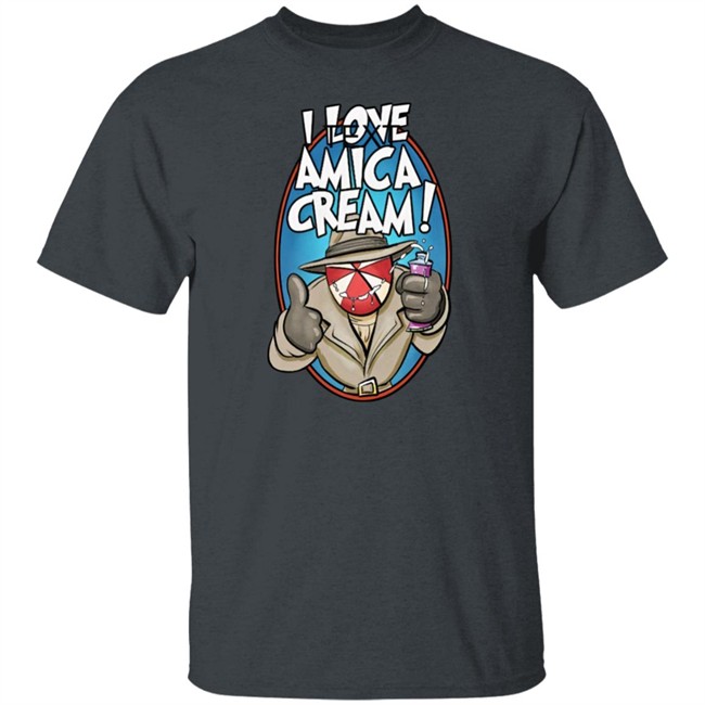 I Love Amica Cream Shirt That Umbrella Guy I Love Amica Cream Shirt That Umbrella Guy