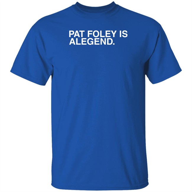 Obvious Shirts Pat Foley Is A Legend T Shirt Chicago Blackhawks Obvious Shirts Pat Foley Is A Legend T Shirt Chicago Blackhawks