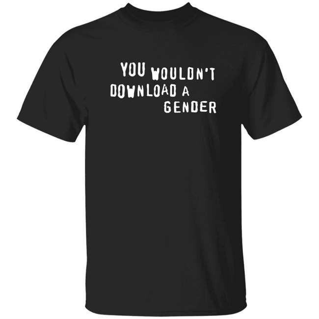 Shirt Bimbo You Wouldn't Download A Gender Shirt