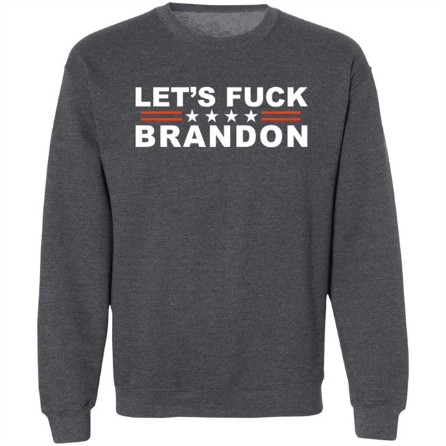 Let's Fuck Brandon T Shirt The Good Liars Let's Fuck Brandon T Shirt The Good Liars