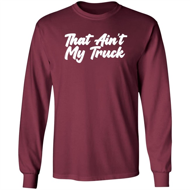 Whiskey Riff Merch That Ain't My Truck T-Shirt Whiskey Riff Merch That Ain't My Truck T-Shirt