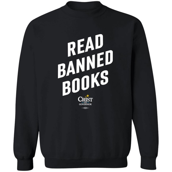 Charlie Crist Store Read Banned Books Crist For Governor Shirt Ron DeSantis Charlie Crist Store Read Banned Books Crist For Governor Shirt Ron DeSantis