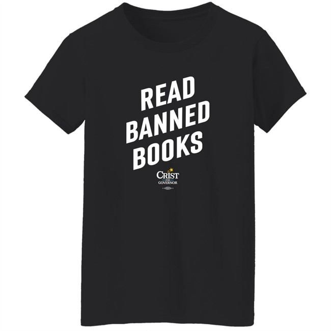 Charlie Crist Store Read Banned Books Crist For Governor Shirt Ron DeSantis Charlie Crist Store Read Banned Books Crist For Governor Shirt Ron DeSantis