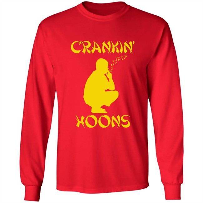 Barstool Sports Store Crankin' Hoons Shirt Barstool Sports Store Crankin' Hoons Shirt