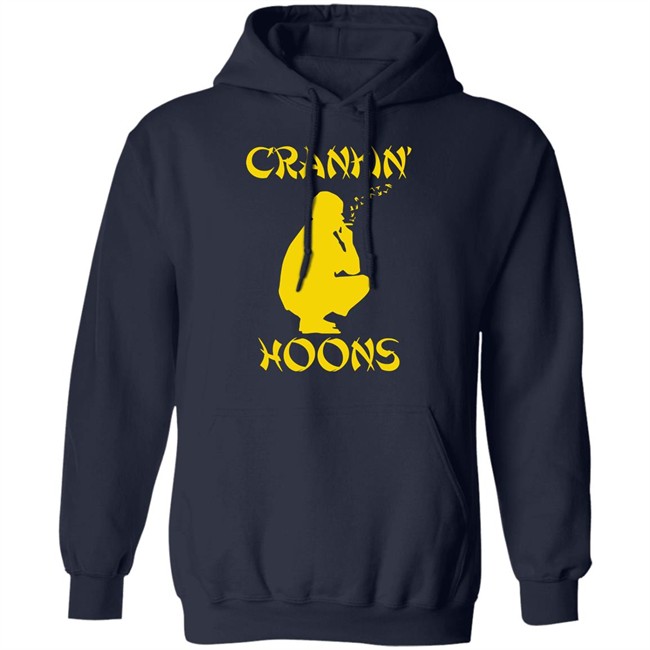 Barstool Sports Store Crankin' Hoons Shirt Barstool Sports Store Crankin' Hoons Shirt