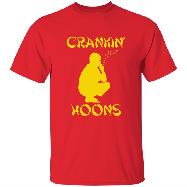 Barstool Sports Store Crankin' Hoons Shirt