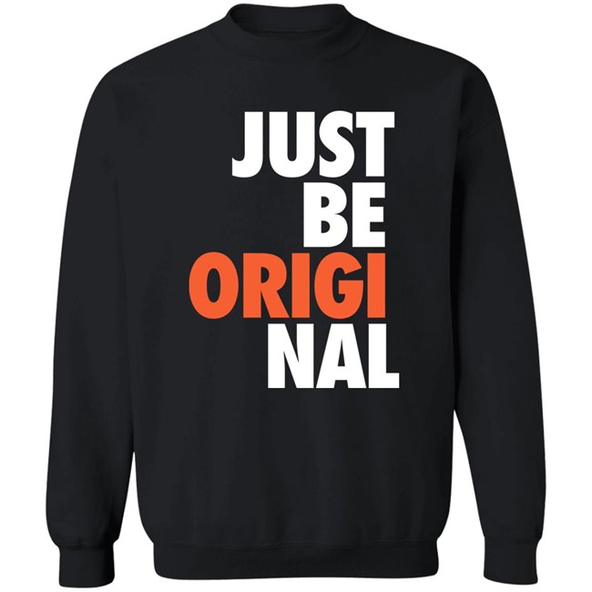 Just Be Original T Shirt Proper Tees Merch Paul Collins Just Be Original T Shirt Proper Tees Merch Paul Collins