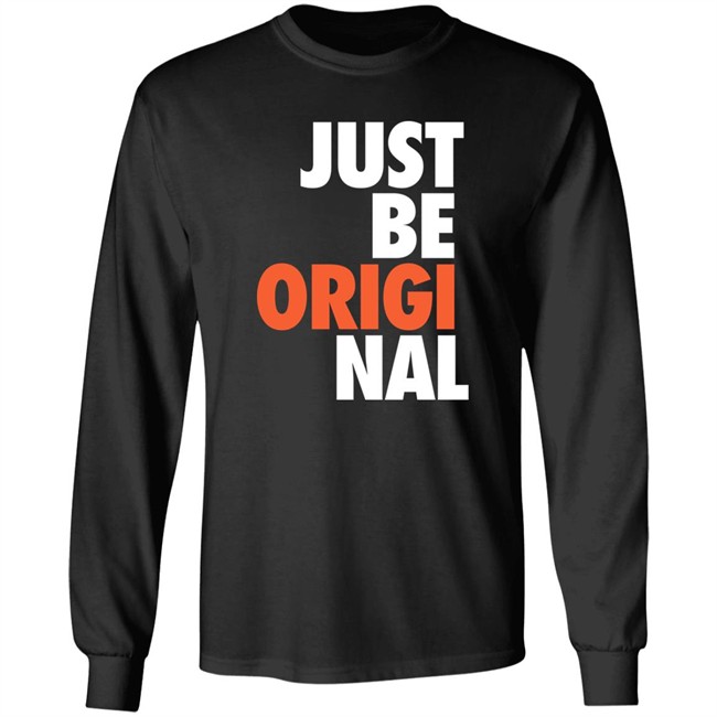 Just Be Original T Shirt Proper Tees Merch Paul Collins Just Be Original T Shirt Proper Tees Merch Paul Collins