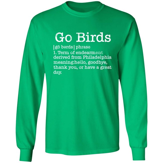 The Monkeys Uncle Store Go Birds Definition Shirt Dan Philly Word Art The Monkeys Uncle Store Go Birds Definition Shirt Dan Philly Word Art