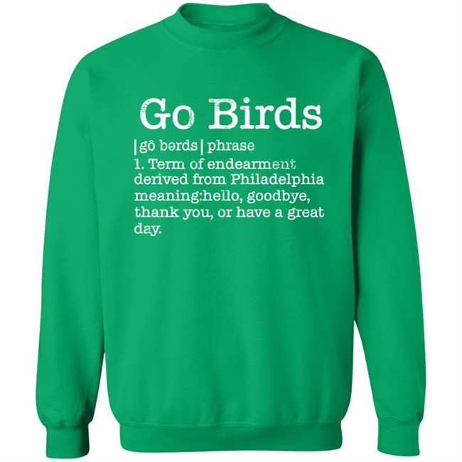 The Monkeys Uncle Store Go Birds Definition Shirt Dan Philly Word Art The Monkeys Uncle Store Go Birds Definition Shirt Dan Philly Word Art