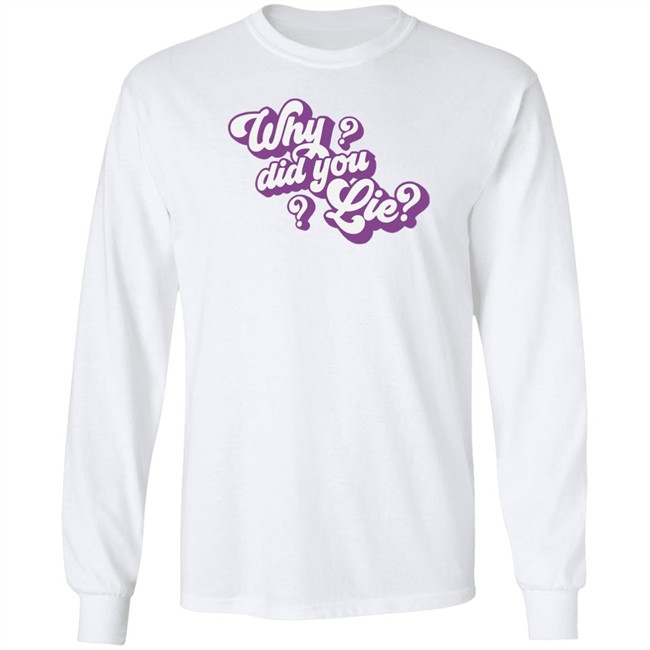 Katrina Stuart Merch Katrina Stuart Why Did You Lie T Shirt Katrina Stuart Merch Katrina Stuart Why Did You Lie T Shirt