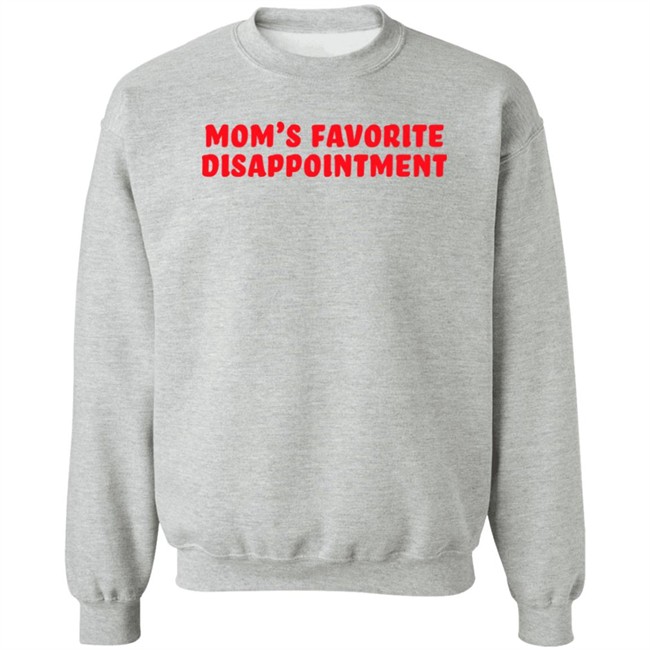 Mom's Favorite Disappointment T Shirt Tmas Eth Itstylersays Mom's Favorite Disappointment T Shirt Tmas Eth Itstylersays