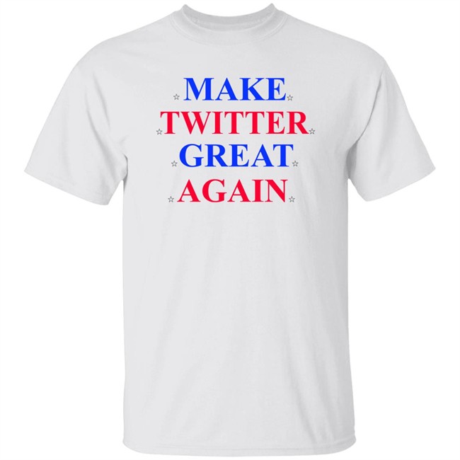 Make Twitter Great Again Shirt Mike Sullivan Elon Musk
