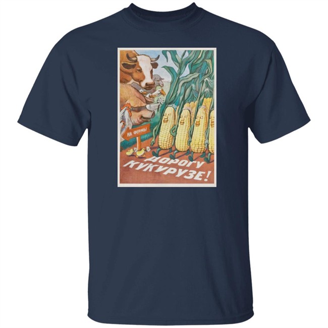 Stratonaut Shop Merch Soviet Corn Shirt Make Way For Corn Stratonaut Shop Merch Soviet Corn Shirt Make Way For Corn